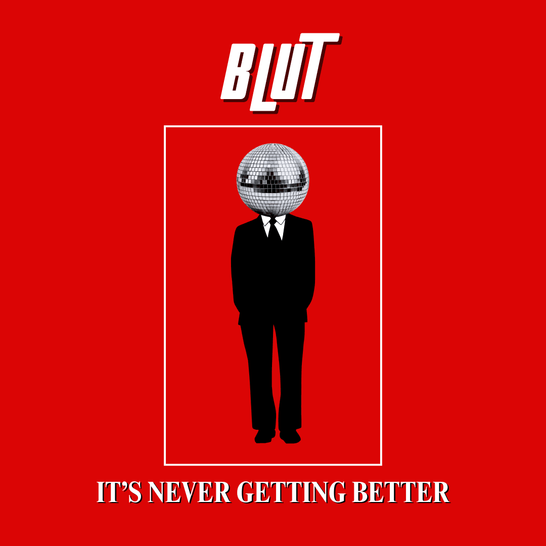 It's Never Getting Better cover